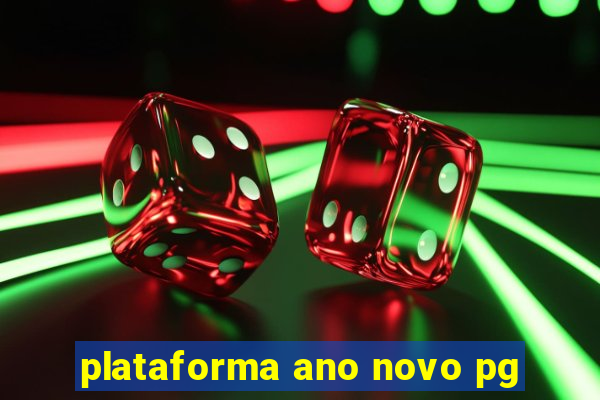 plataforma ano novo pg